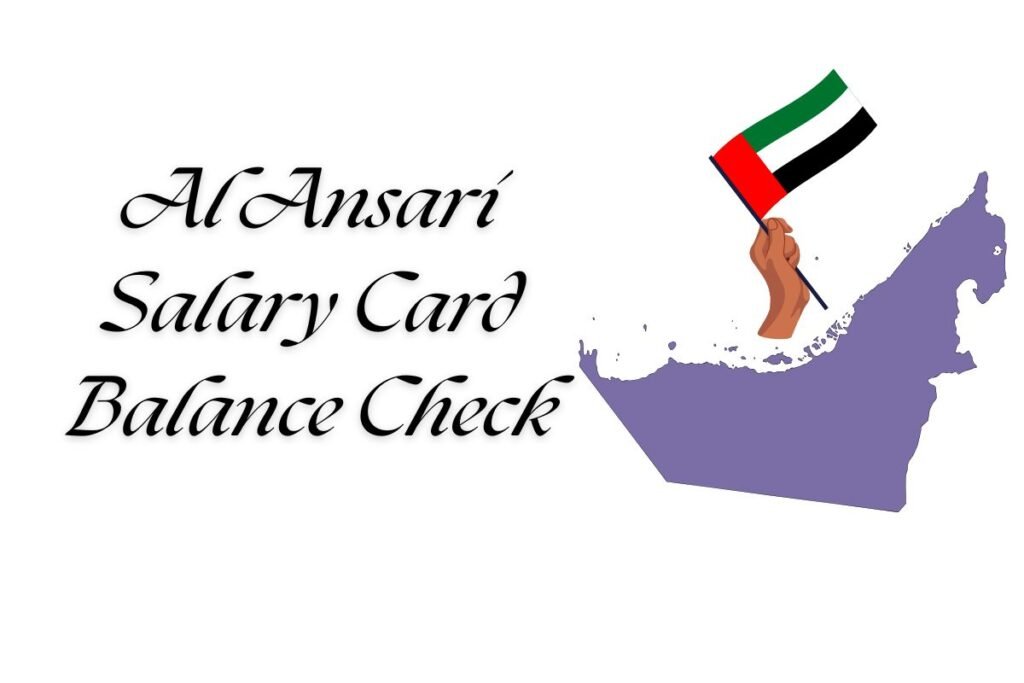 Al Ansari Salary Card Balance Check