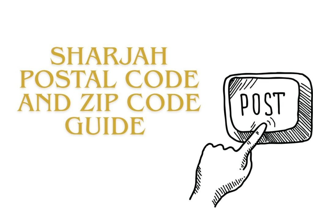Sharjah Postal Code and Zip Code Guide