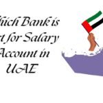 Which Bank is Best for Salary Account in UAE