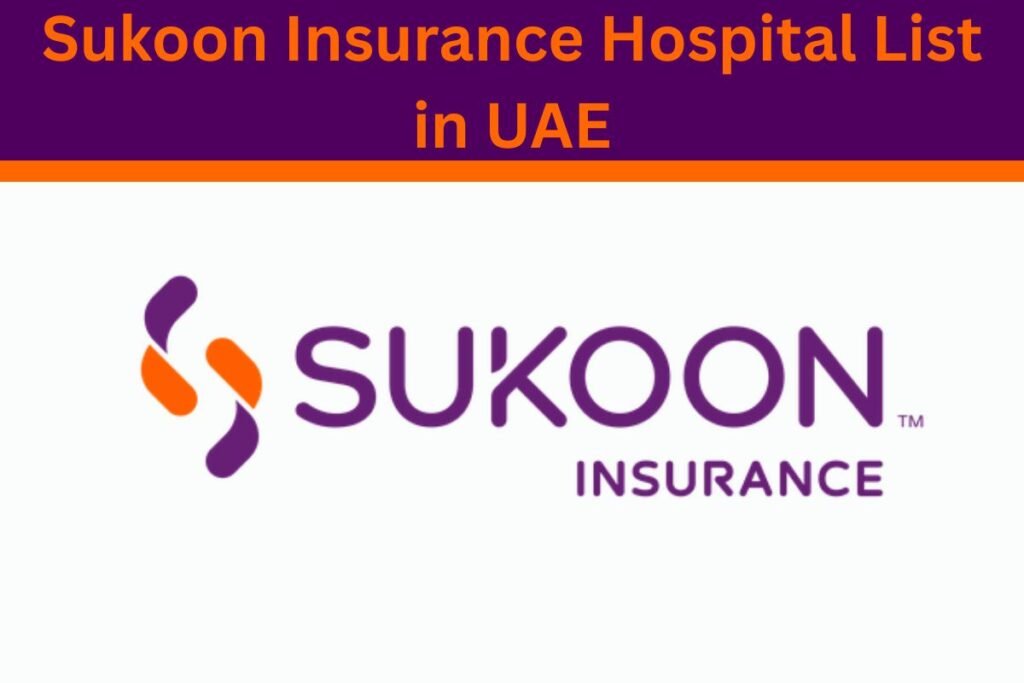 Sukoon Insurance Hospital List in UAE
