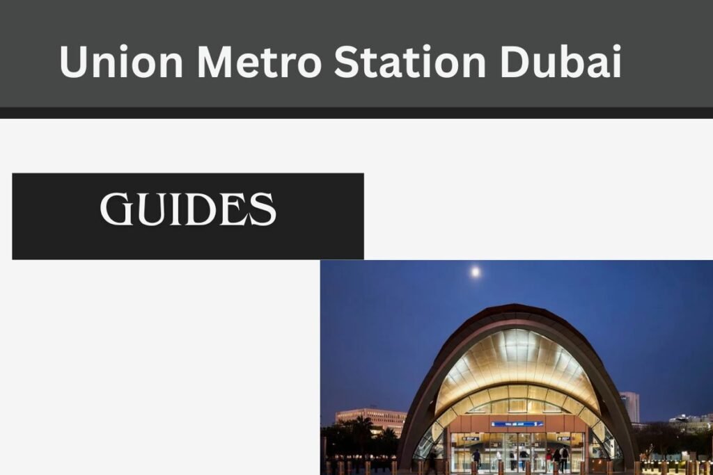 Union Metro Station Dubai