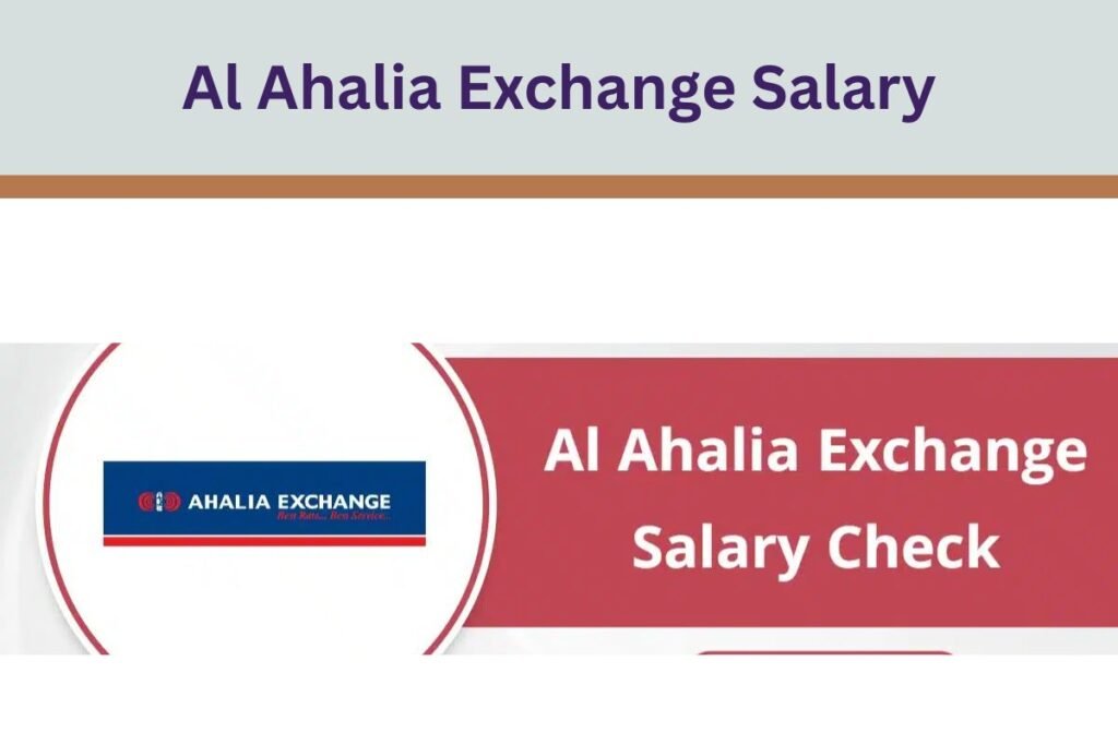 Al Ahalia Exchange Salary