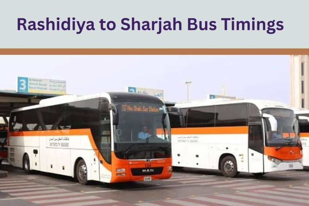 Rashidiya to Sharjah Bus Timings